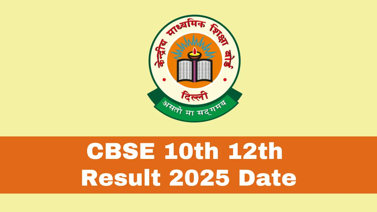 CBSE Board Result 2025 Date
